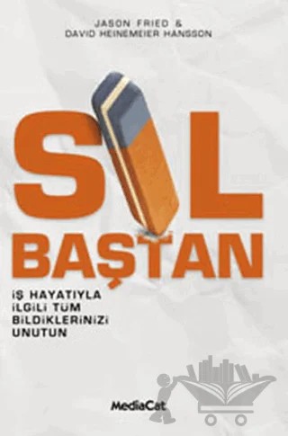 Sil Baştan – David Heinemeier Hansson, Josan Fried – MediaCat Kitapları kitap kapağı