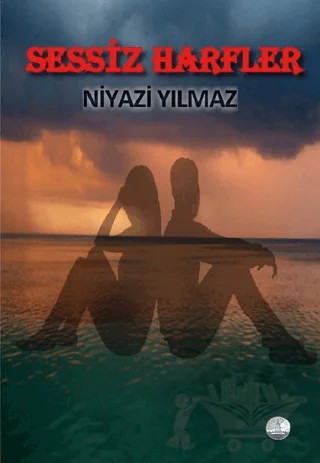 Sessiz Harfler – Niyazi Yılmaz – Odessa Yayınevi kitap kapağı