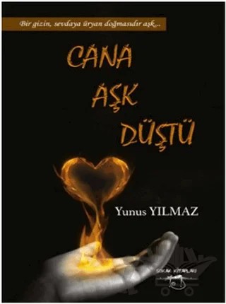 Cana Aşk Düştü – Yunus Yılmaz – Sokak Kitapları Yayınları kitap kapağı