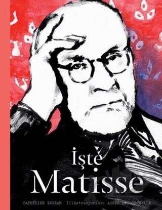 İşte Matisse – Catherine Ingram – Hep Kitap kitap kapağı