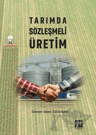 Tarımda Sözleşmeli Üretim – Osman Kaan Özdoğan – Gazi Kitabevi kitap kapağı
