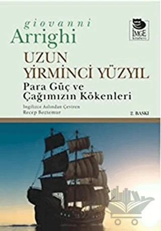 Uzun Yirminci Yüzyıl – Giovanni Arrighi – İmge Kitabevi Yayınları kitap kapağı