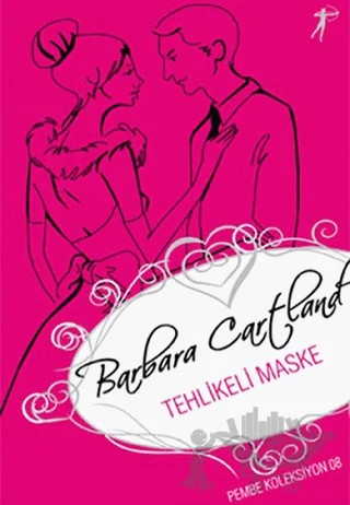 Tehlikeli Maske – Barbara Cartland – Artemis Yayınları kitap kapağı