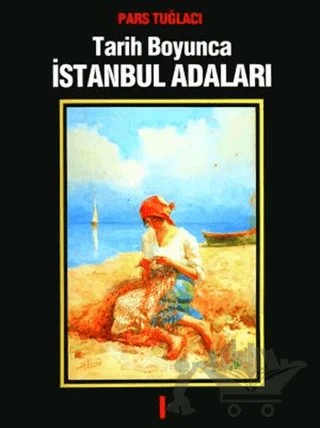 Tarih Boyunca İstanbul Adaları – Pars Tuğlacı – Say Yayınları kitap kapağı