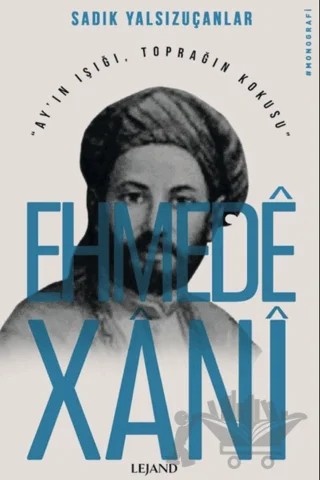 Ehmede Xani – Sadık Yalsızuçanlar – Lejand kitap kapağı