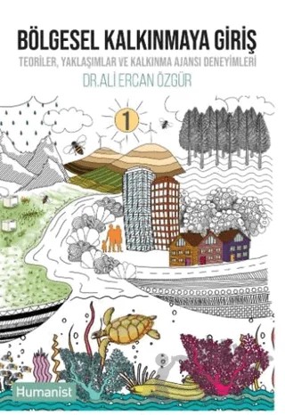 Bölgesel Kalkınmaya Giriş – Ali Ercan Özgür – Hümanist Kitap Yayıncılık kitap kapağı