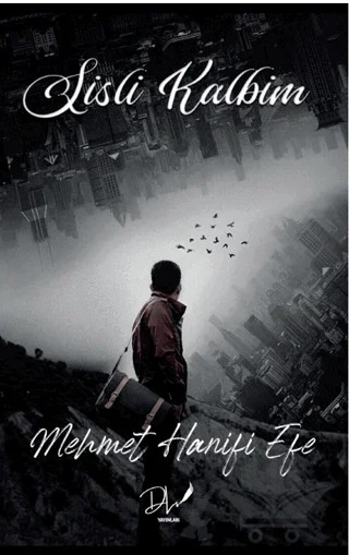 Sisli Kalbim – Mehmet Hanifi Efe – Dls Yayınları kitap kapağı