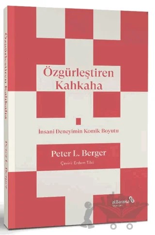 Özgürleştiren Kahkaha – Peter L. Berger – Albaraka Yayınları kitap kapağı