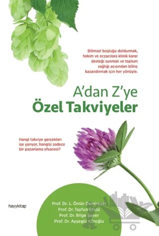 A’dan Z’ye Özel Takviyeler – L. Ömür Demirezer, Tayfun Ersöz, Bilge Şener, Ayşegül Köroğlu – Hayykitap kitap kapağı
