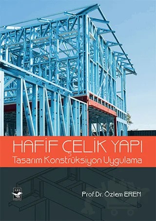 Hafif Çelik Yapı – Özlem Eren – Arı Sanat Yayınevi kitap kapağı