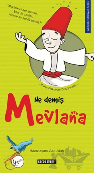 Ne Demiş Mevlana – Aslı Aker – Carpe Diem Kitapları kitap kapağı