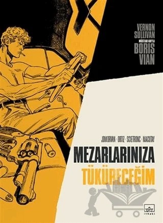 Mezarlarınıza Tüküreceğim – Boris Vian – İthaki Yayınları kitap kapağı