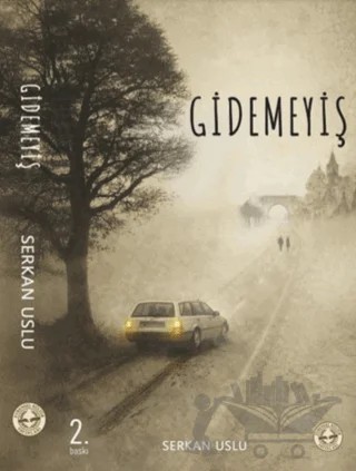 Gidemeyiş – Serkan Uslu – Evrensel Kültür Yayınları kitap kapağı