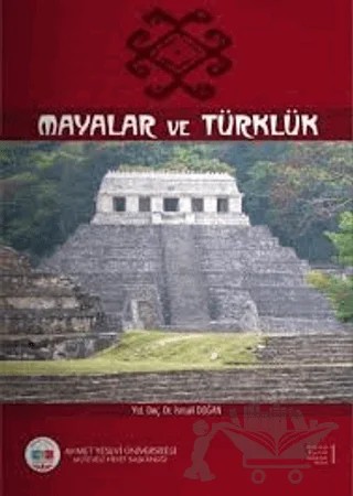 Mayalar ve Türklük – İsmail Doğan – Gece Kitaplığı kitap kapağı