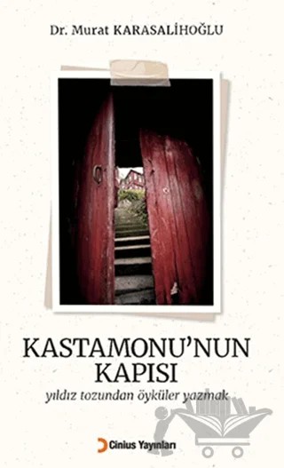 Kastamonu’nun Kapısı – Murat Karasalihoğlu – Cinius Yayınları kitap kapağı