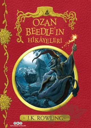 Ozan Beedle'ın Hikayeleri – J. K. Rowling – Yapı Kredi Yayınları kitap kapağı