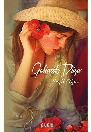 Gelincik Düşü – Seçil Oğuz – Puslu Yayıncılık kitap kapağı