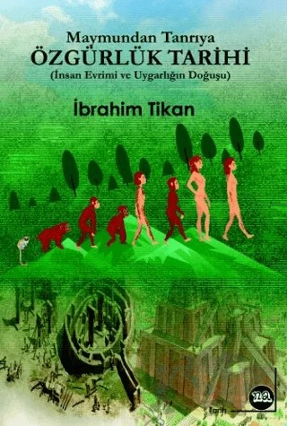 Maymundan Tanrıya Özgürlük Tarihi – İbrahim Tikan – Na Yayınları kitap kapağı