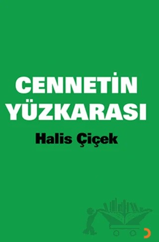Cennetin Yüzkarası – Halis Çiçek – Cinius Yayınları kitap kapağı