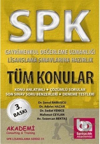 SPK Gayrimenkul Değerleme Uzmanlığı Lisanslama Sınavlarına Hazırlık Tüm Konular – Adalet Hazar, Mahmut Ceylan, Sedat Yenice, Sezercan Bektaş, Şenol Babuşçu – Akademi Consulting Training kitap kapağı