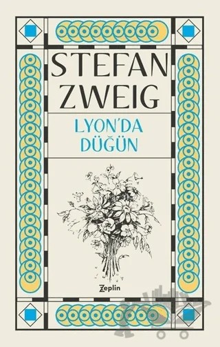 Lyon’da Düğün – Stefan Zweıg – Zeplin Kitap kitap kapağı