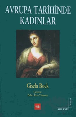 Avrupa Tarihinde Kadınlar – Gisela Bock – Literatür Yayıncılık kitap kapağı