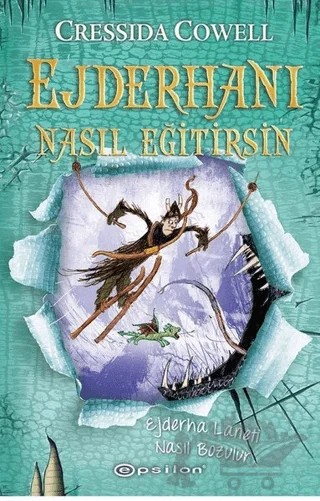 Ejderha Laneti Nasıl Bozulur - Ejderhanı Nasıl Eğitirsin 4 – Cressida Cowell – Epsilon Yayınevi kitap kapağı