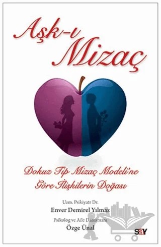 Aşk-ı Mizaç – Enver Demirel Yılmaz, Özge Ünal – Say Yayınları kitap kapağı