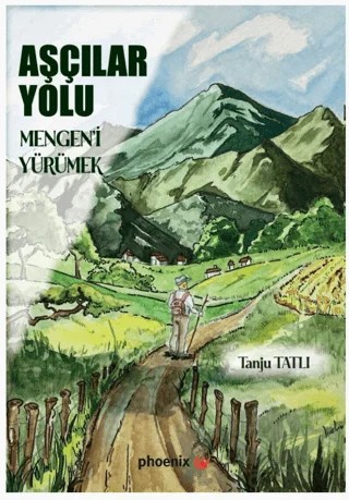 Aşçılar Yolu – Tanju Tatlı – Phoenix Yayınevi kitap kapağı