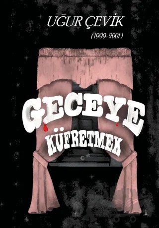 Geceye Küfretmek – Uğur Çevikbaş – Odessa Yayınevi kitap kapağı