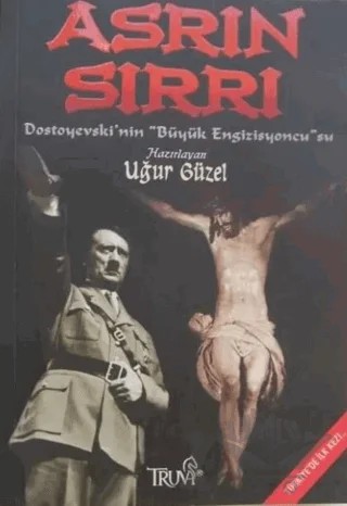 Asrın Sırrı Dostoyevski’nin "Büyük Engizisyoncu"su – Kolektif – Truva Yayınları kitap kapağı