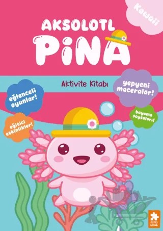 Aksolotl Pina – Kolektif – Eksik Parça Yayınları kitap kapağı