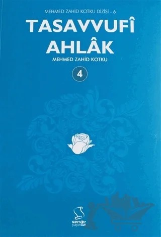 Tasavvufi Ahlak Cilt: 4 – Mehmed Zahid Kotku – Server Yayınları kitap kapağı