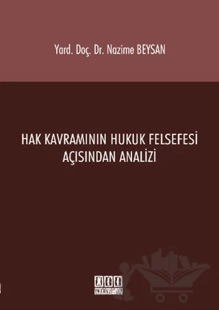 Hak Kavramının Hukuk Felsefesi Açısından Analizi – Nazime Beysan – On İki Levha Yayınları kitap kapağı