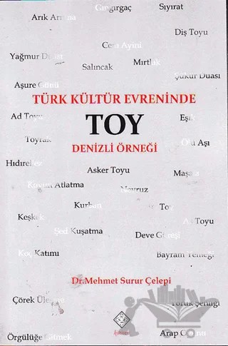 Türk Kültür Evreninde Toy – Mehmet Surur Çelepi – Kömen Yayınları kitap kapağı