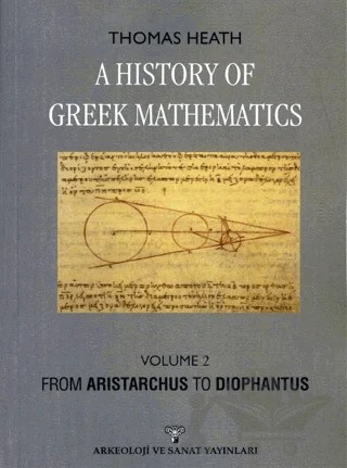 A History Of Greek Mathematics Volume 2 – Thomas Heath – Arkeoloji ve Sanat Yayınları kitap kapağı