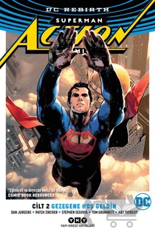 Gezegene Hoş Geldin - Superman Action Comics Cilt 2 – Dan Jurgens, Patch Zircher – Yapı Kredi Yayınları kitap kapağı