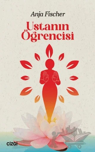 Ustanın Öğrencisi – Anja Fischer – Çizgi Kitabevi Yayınları kitap kapağı