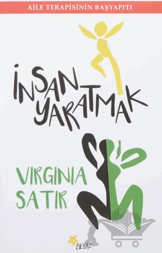 İnsan Yaratmak – Virginia Satir – Beyaz Yayınları kitap kapağı