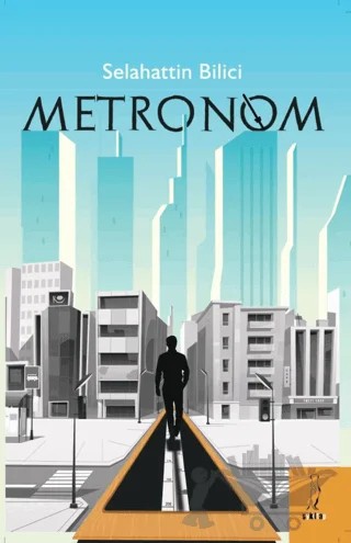 Metronom – Selahattin Bilici – Şyk Kitap kitap kapağı