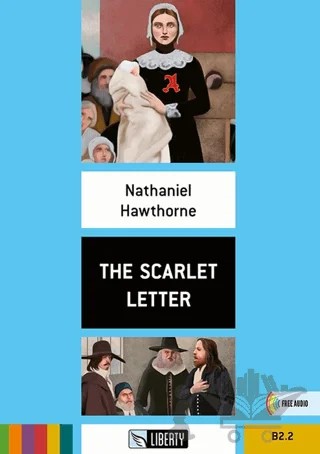 The Scarlet Letter (Step Up) B2.2 – Nathaniel Hawthorne – Liberty kitap kapağı