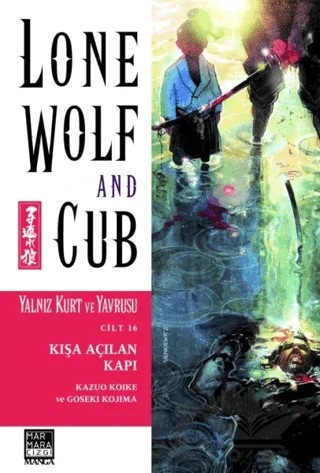 Yalnız Kurt ve Yavrusu Cilt 16 - Kışa Açılan Kapı – Kazuo Koike, Goseki Kojima – Marmara Çizgi kitap kapağı