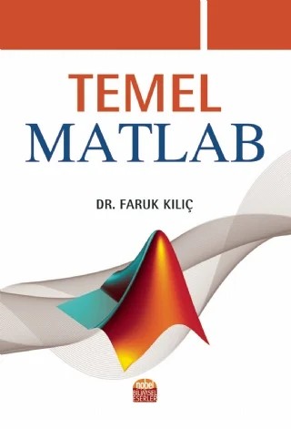 Temel Matlab – Faruk Kılıç – Nobel Bilimsel Eserler kitap kapağı