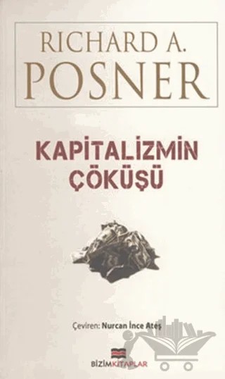 Kapitalizmin Çöküşü – Richard A. Posner – Bizim Kitaplar Yayınevi kitap kapağı