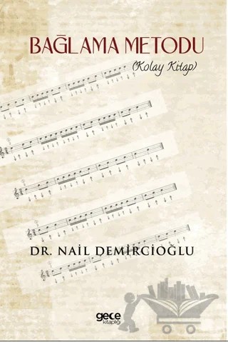 Bağlama Metodu – Nail Demircioğlu – Gece Kitaplığı kitap kapağı