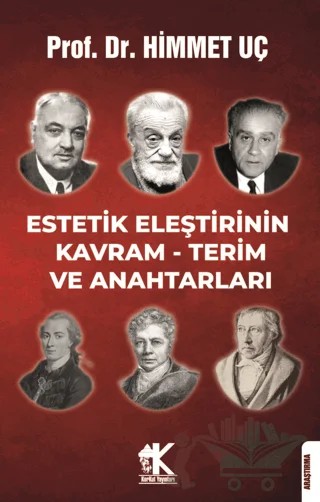 Estetik Eleştirinin Kavram - Terim ve Anahtarları – Himmet Uç – Korkut Yayınları kitap kapağı