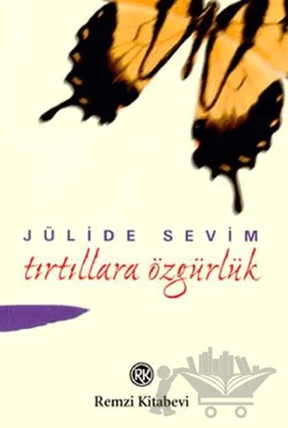Tırtıllara Özgürlük – Jülide Sevim – Remzi Kitabevi kitap kapağı