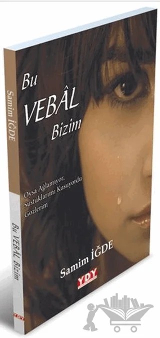 Bu Vebal Bizim – Samim İğde – YDY Yayınları kitap kapağı