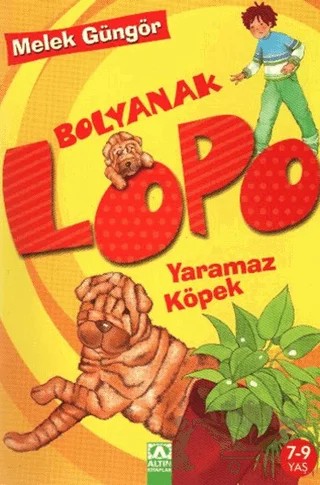 Bolyanak Lopo: Yaramaz Köpek – Melek Güngör – Altın Kitaplar kitap kapağı