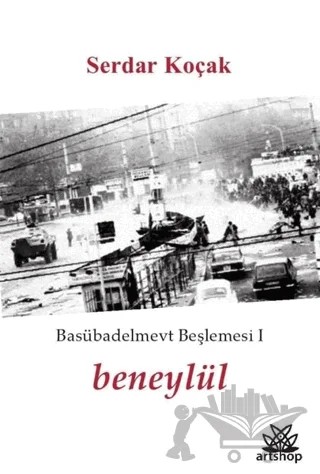 Beneylül – Serdar Koçak – Artshop Yayıncılık kitap kapağı